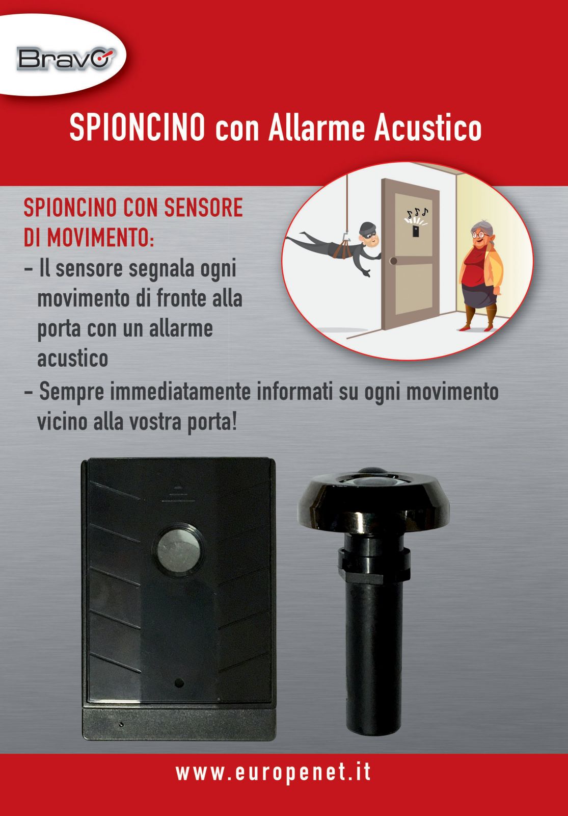 BRAVO SPIONCINO CON ALLARME ACUSTICO